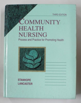 COMUNNITY HEALTH NURSING - PROCESS AND PRACTICE FOR PROMOTING HEALTH by STANHOPE LANCASTER , 1992 foto