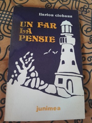 RARA, Ilarion Ciobanu - Un far la pensie foto