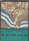 Iar daca maine am sa mor - Luis Rogelio Nogueras