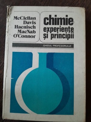 CHIMIE : EXPERIENTE SI PRINCIPII . GHIDUL PROFESORULUI de A.L. MCCLELLAN ... PAUL R. O&amp;#039;CONNOR , 1983 foto