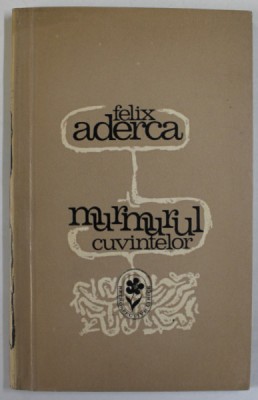 MURMURUL CUVINTELOR (1913-1923 ) , versuri de FELIX ADERCA , 1971 foto