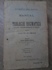 MANUAL DE TEOLOGIE DOGMATICA PENTRU CLASA VI-A DE SEMINAR - PREOTUL IOAN MIHALCE foto