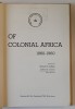 PROBLEMS IN THE HISTORY OF COLONIAL AFRICA 1860 -1960 by ROBERT O. COLLINS , 1970