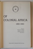 PROBLEMS IN THE HISTORY OF COLONIAL AFRICA 1860 -1960 by ROBERT O. COLLINS , 1970