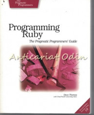 Programming Ruby. The Pragmatic Programmers&amp;#039; Guide - Dave Thomas, Chad Fowler foto