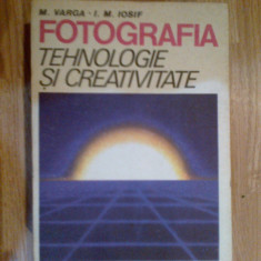 e4 Fotografia Tehnologie Si Creativitate - M. Varga, I. M. Iosif