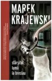 Cumpara ieftin Sfarsitul lumii la Breslau/Marek Krajewski, Crime Scene Press
