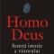 Homo Deus, Yuval Noah Harari - Editura Polirom