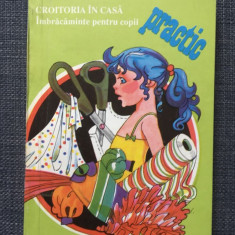 CROITORIA IN CASA - IMBRACAMINTE PENTRU COPII - GEORGETA STOEAN -1992