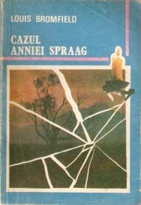 Louis Bromfield - Cazul Anniei Spraag foto