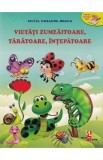 Vietati zumzaitoare, taratoare, intepatoare - Silvia Ursache-Brega