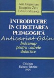 Introducere in Cercetarea Pedagogica - Ana Gugiuman, Ecaterina Zetu, Lidia Codreanca, 1993, Pedagogie