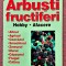 Arbusti fructiferi. Editura Alex-Alex, 2018 - Victor I. Spiridon