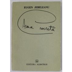ARMA SECRETA , poeme de EUGEN JEBELEANU , ilustratiile autorului, 1980