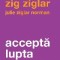 Acceptă lupta