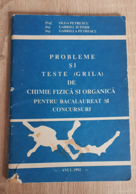 Probleme și teste grilă de chimie fizică și organică - Olga Petrescu, Iftimie foto