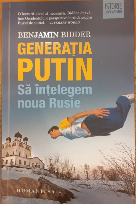 Generatia Putin. Sa intelegem noua Rusie