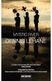 Mystic River - Dennis Lehane