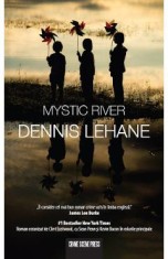 Mystic River - Dennis Lehane