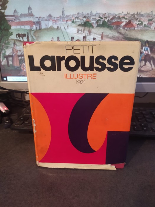 Petit Larousse Illustre 1974, 71.000 articles, 5535 illustrations en noir... 125