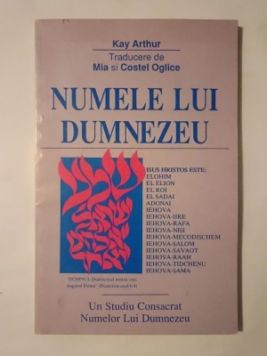 Kay Arthur - Numele lui Dumnezeu (un studiu consacrat numelor lui Dumnezeu) foto