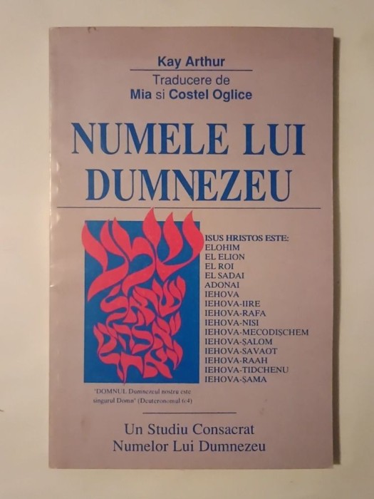 Kay Arthur - Numele lui Dumnezeu (un studiu consacrat numelor lui Dumnezeu)