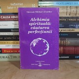 OMRAAM MIKHAEL AIVANHOV - ALCHIMIA SPIRITUALA : CAUTAREA PERFECTIUNII **