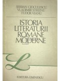 Șerban Cioculescu - Istoria literaturii rom&acirc;ne moderne (editia 1985)