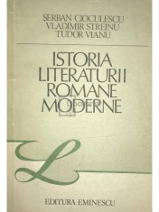 Serban Cioculescu - Istoria literaturii romane moderne (Editia: 1985) foto