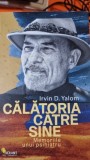Calatorie catre sine. Memoriile unui psihiatru - Irvin Yalom