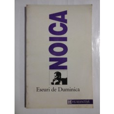 ESEURI DE DUMINICA - CONSTANTIN NOICA