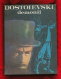 &quot;Demonii&quot; - F. M. Dostoievski - Editura &quot;Cartea Rom&acirc;nească&quot; 1981., F.M. Dostoievski