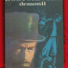 "Demonii" - F. M. Dostoievski - Editura "Cartea Românească" 1981.