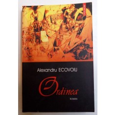 ORDINEA de ALEXANDRU ECOVOIU , 2005
