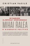 Un cameleon şi &bdquo;virtuţile&ldquo; oportunismului - Paperback brosat - Humanitas