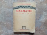 Dalmatie. Invitation au voyage - Marie-Louise Bercher 1935, (Librairie Hachette)