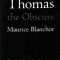 Thomas the Obscure
