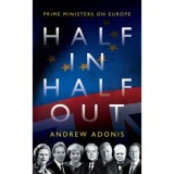 Half In, Half Out: Prime Ministers On Europe