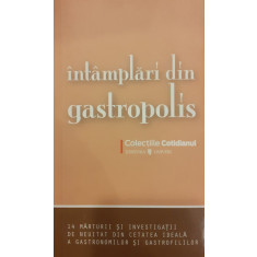 Intamplari din gastropolis / Cotidianul 92