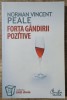 Forta gandirii pozitive - Norman Vincent Peale