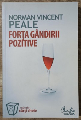 Forta gandirii pozitive - Norman Vincent Peale foto
