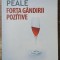 Forta gandirii pozitive - Norman Vincent Peale