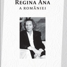 Regina Ana a României - Paperback brosat - Ioan-Luca Vlad - Curtea Veche
