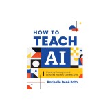 How to Teach AI: Weaving Strategies and Activities Into Any Content Area