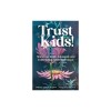 Trust Kids: Solidarity Begins at Home