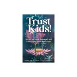 Trust Kids: Solidarity Begins at Home