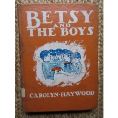 Betsy And The Boys - Carolyn Haywood