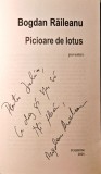 BOGDAN RĂILEANU - PICIOARE DE LOTUS, cu dedicația autorului