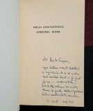 Cancerul blond - Mircea Constantinescu Contine dedicatie, data si semnatura autorului