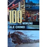 100 de minuni ale Chinei - Raluca Tanasescu (X30)